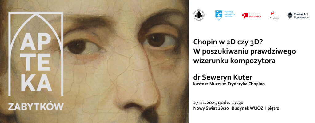 Zbliżenie fragmentu olejnego portretu z widocznymi spękaniami i logo „Apteka Zabytków” po lewej. Po prawej tekst o wykładzie dotyczącym wizerunku kompozytora wraz z datą i miejscem.