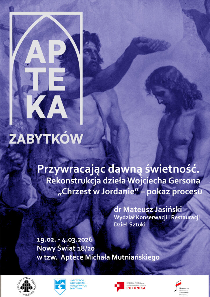 Grafika utrzymana w&nbsp;niebieskiej tonacji, z&nbsp;fragmentem malarskiej sceny chrztu oraz&nbsp;informacją o&nbsp;terminie i&nbsp;miejscu ekspozycji w&nbsp;Aptece Zabytków przy ul.&nbsp;Nowy Świat w&nbsp;Warszawie.