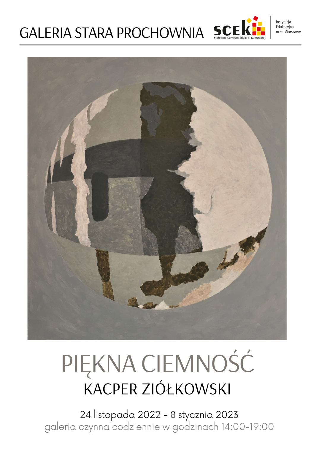 plakat promujący wystawę Kacpra Ziółkowskiego pod tytułem piękna ciemność. Na białym tle, widzimy obraz abstrakcyjny utrzymany w kolorach szarości.