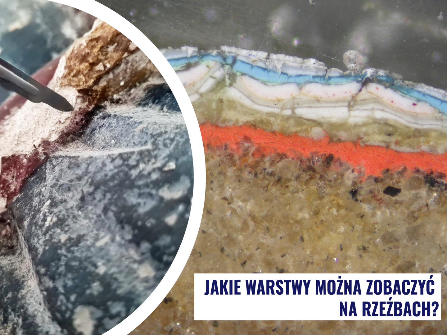 Kolaż zdjęć mikroskopowych, przedstawiający zbliżenia na warstwy technologiczne rzeźb.