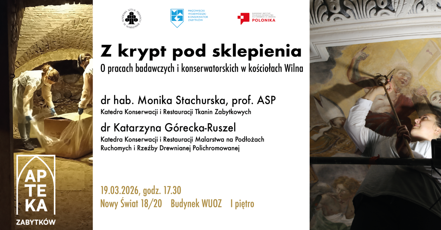 Plakat zapowiadający wykład „Z krypt pod sklepienia. O pracach badawczych i konserwatorskich w kościołach Wilna” z fotografiami prac w krypcie i konserwacji malowidła oraz informacjami o prelegentkach i terminie wydarzenia.